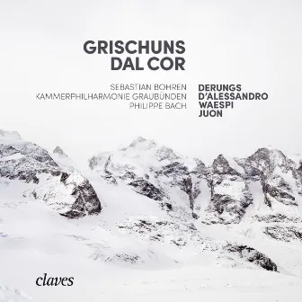 Grischuns dal cor by Sebastian Bohren