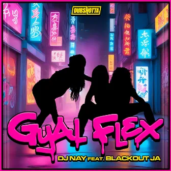 Gyal Flex by DJ Nay