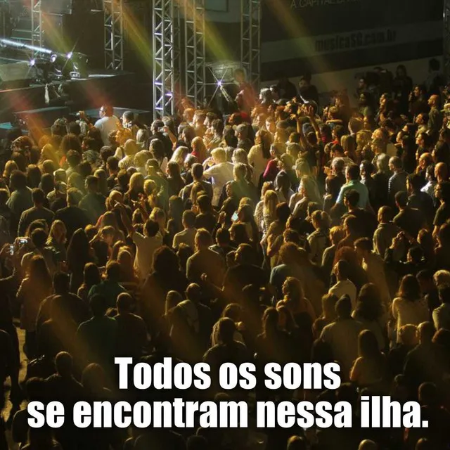 Todos os Sons Se Encontram Nessa Ilha