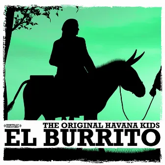 El Burrito by The Original Havana Kids