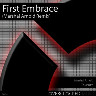 First Embrace (Marshal Arnold Remix) by Tristraum