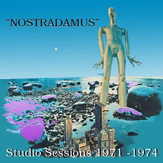 Studio Sessions 1971-1974 by Nostradamus