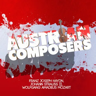 Austrian Composers: Franz Joseph Haydn, Johann Strauss II, Wolfgang Amadeus Mozart by Alberini Quartet