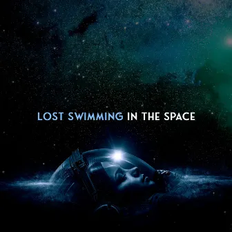 Lost Swimming In The Space by Really Fine Sand