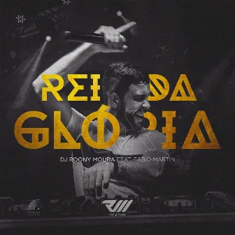 Rei da Glória by Dj Roony Moura