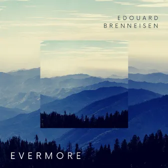 Evermore by Edouard Brenneisen