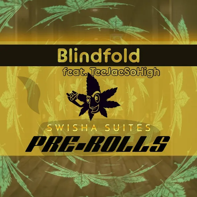 Pre-Rolls: Blindfold