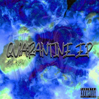 Quarantine EP by KEV