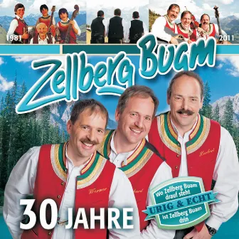 30 Jahre by Zellberg Buam