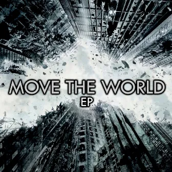 Move The World EP by Invaders Of Nine