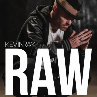 Raw by KEVINRAY