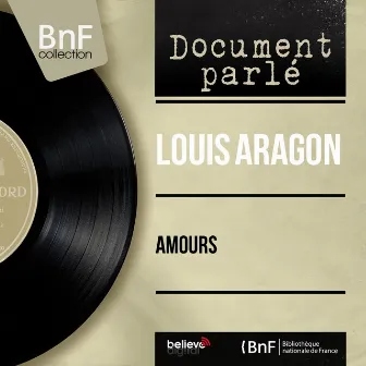 Amours (Mono Version) by Louis Aragon