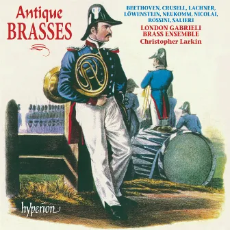 Antique Brasses: Original Brass Music on Period Instruments by Christopher Larkin