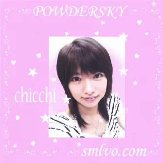 POWDERSKY by Chicchi