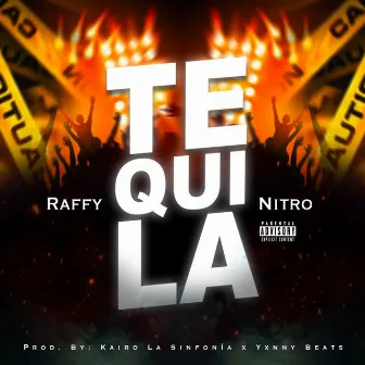 Tequila by Raffy Nitro