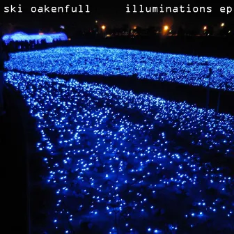 Illuminations EP by Ski Oakenfull