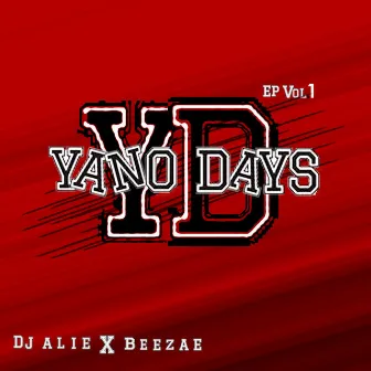 Yano Days EP, Vol. 1 by Dj Alie