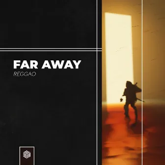 Far Away by REGGAO