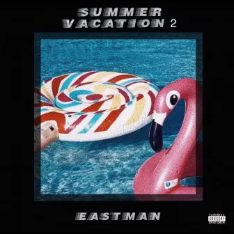 Summer Vacation 2 by Eastman