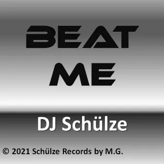 Beat Me by DJ Schülze