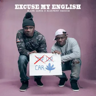 Excuse My English - EP by Blueprint Hakeem