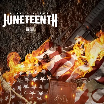 Juneteenth (Demo) by Elicit Vibes