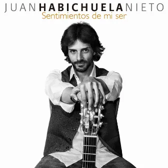 Sentimientos De Mi Ser by Juan Habichuela Nieto