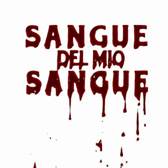 SANGUE DEL MIO SANGUE by René