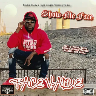 Face Value by Show-Me Face