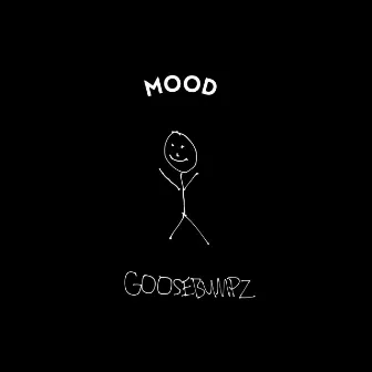 MOOD by GOOSEBUMPZ