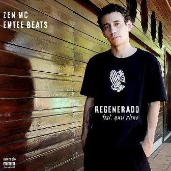 Regenerado by Zen Mc