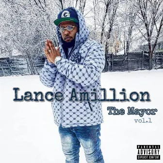 The Mayor, Vol. 1 by Lance a Million