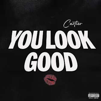 You Look Good by Cartier