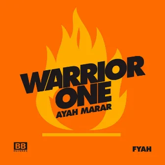 Fyah by Warrior One