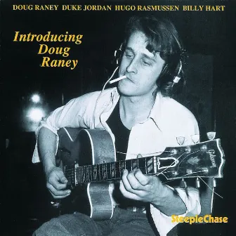 Introducing Doug Raney by Doug Raney