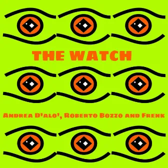 The Watch by Andrea D'Alo'