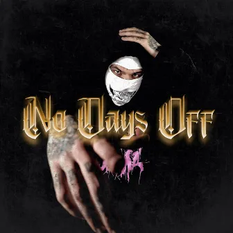 No Days Off by DOPPEL G