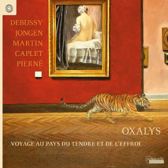 Debussy: Sonata for Flute, Viola and Harp - Jongen: Pieces for Flute, Cello & Harp - Martin: Pavane by Oxalys