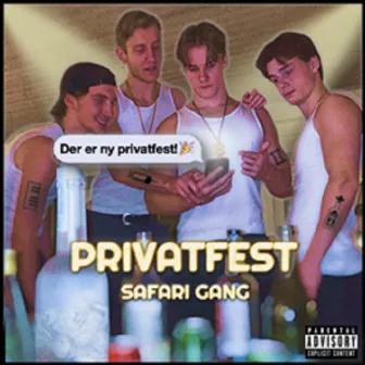 Privatfest by Safari Gang