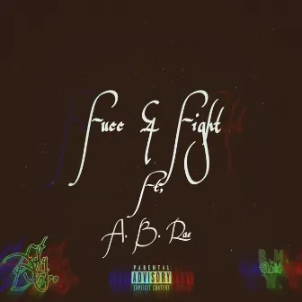 Fucc & Fight by Ea$y Dinero