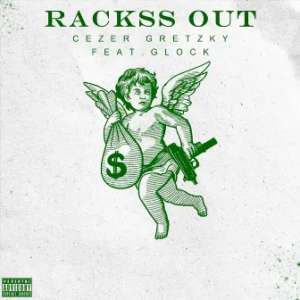 Rackss Out by Cezer Gretzky