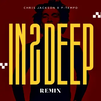 In 2 Deep (Extended Remix) by Chris Jackson