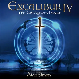 Excalibur IV: The Dark Age of the Dragon by Alan Simon