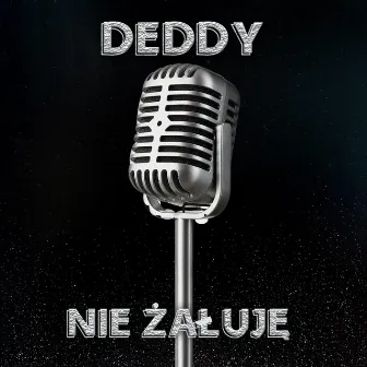 Nie żałuje by Deddy