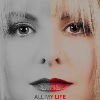 All My Life by Lyn Bowtell