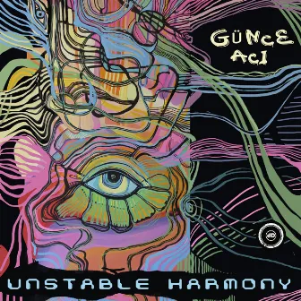 Unstable Harmony by Gunce Aci