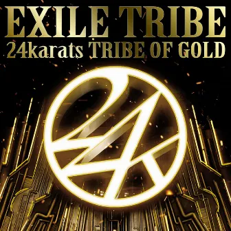 24karats TRIBE OF GOLD by EXILE TRIBE