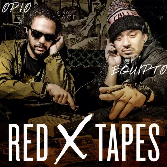 Red X Tapes by Opio