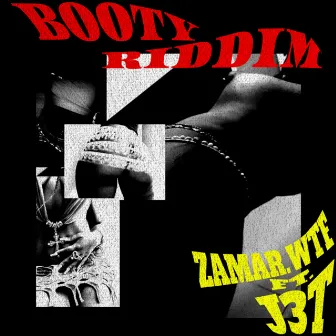 Booty Riddim by ZAMAR.WTF