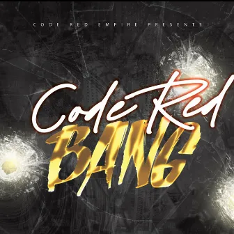 BANG by CODE-RED BBB